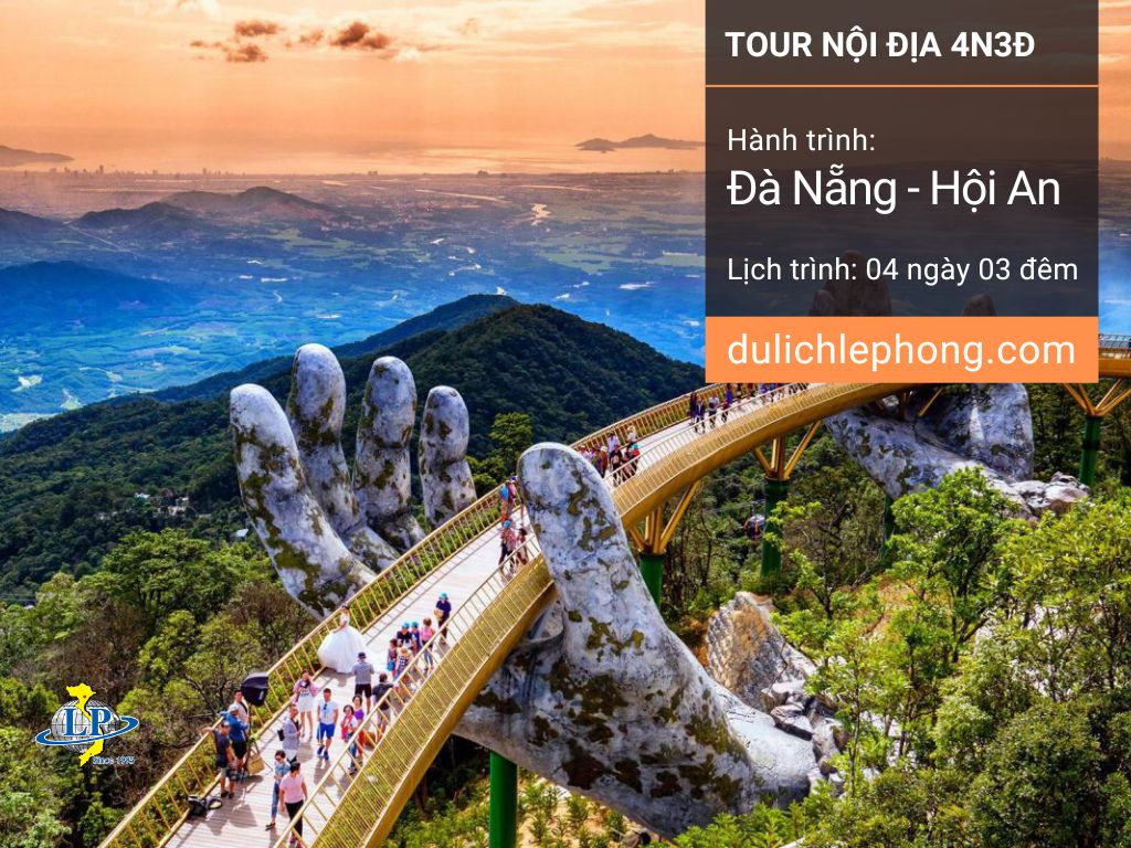 Tour Đà Nẵng - Hội An - 4 ngày 3 đêm - Du lịch Lê Phong