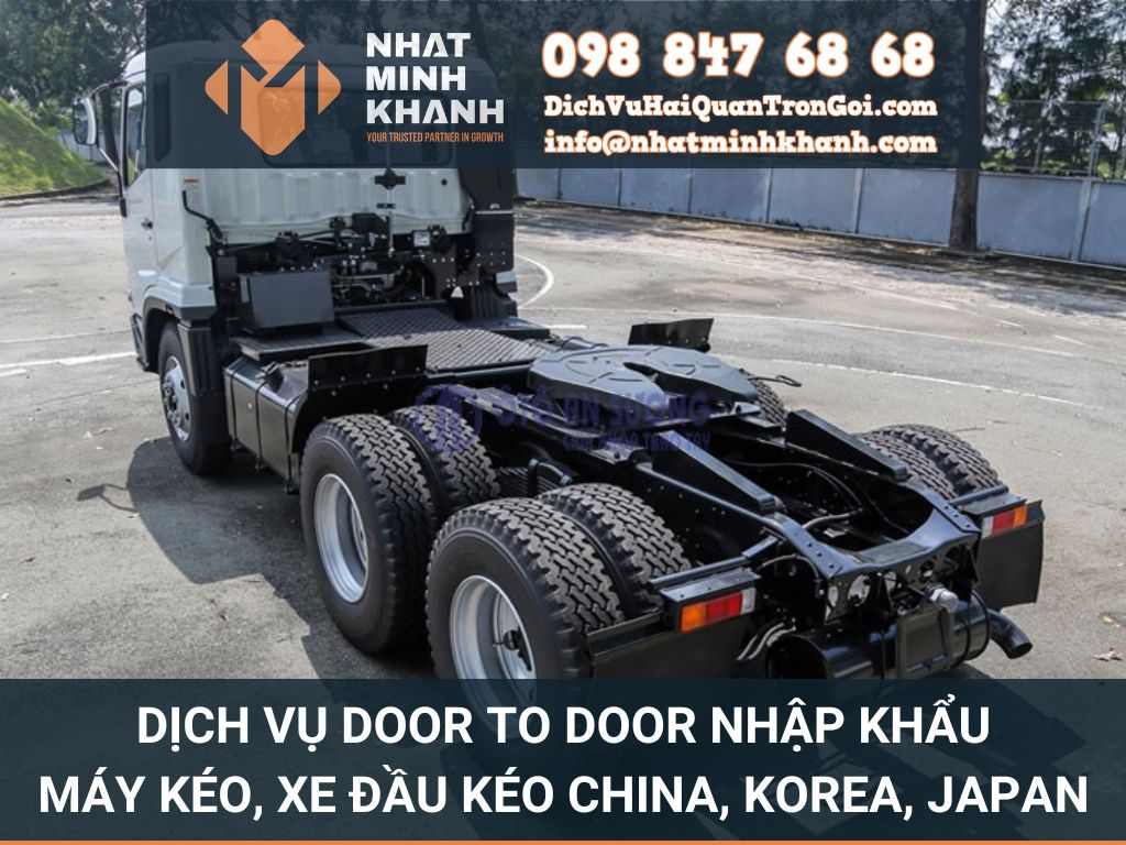 Dịch vụ Door to Door nhập khẩu máy kéo, xe đầu kéo China, Korea, Japan