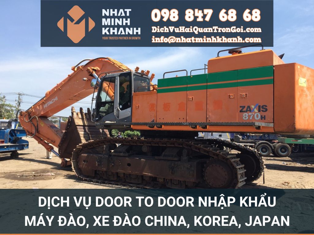 Dịch vụ Door to Door nhập khẩu máy đào, xe đào China, Korea, Japan