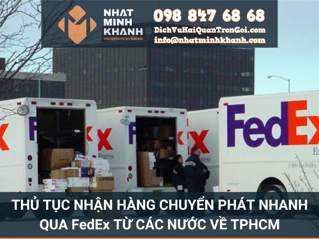 Thủ tục nhận hàng chuyển phát nhanh qua FedEx từ các nước về TPHCM